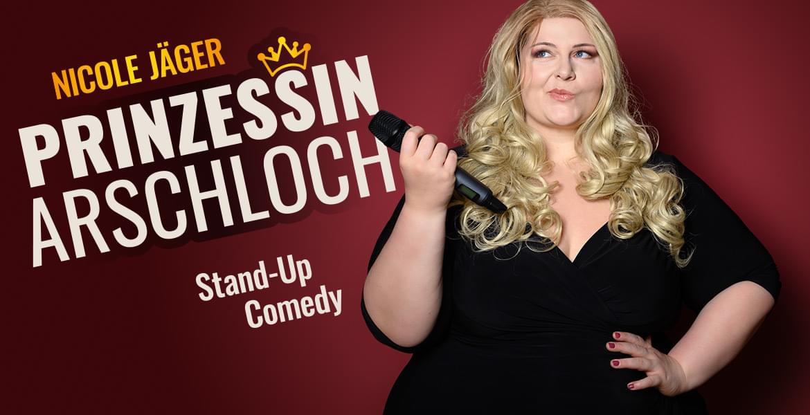 Tickets Nicole Jäger, Prinzessin Arschloch in Kiel